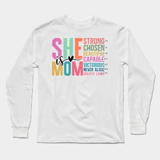 She Is Mom Strong Chosen Beautiful Capable Victorious Bible Long Sleeve T-Shirt